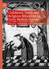 Childhood, Youth and Religious Minorities in Early Modern Europe (Palgrave Studies in the History of Childhood)
