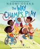 The Way Champs Play