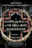 Prisons and Health in the Age of Mass Incarceration (STUDIES CRIME AMD PUBLIC POLICY SERIES)