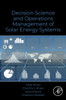Decision Science and Operations Management of Solar Energy Systems
