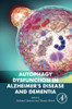 Autophagy Dysfunction in Alzheimer's Disease and Dementia