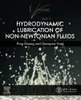 Hydrodynamic Lubrication of Non-Newtonian Fluids