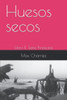 Huesos secos: Libro II, Serie Profecías (Spanish Edition)