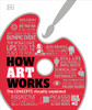 How Art Works (How Things Work)