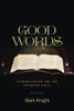 Good Words: Evangelicalism and the Victorian Novel (Literature, Religion, & Postsecular Stud)