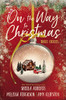 On the Way to Christmas: Three Stories