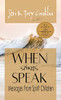 When Spirits Speak: Messages from Spirit Children