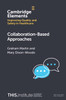 Collaboration-Based Approaches (Elements of Improving Quality and Safety in Healthcare)