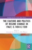 The Culture and Politics of Regime Change in Italy, c.1494-c.1559 (Routledge Research in Early Modern History)
