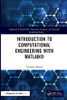 Introduction to Computational Engineering with MATLAB® (Chapman & Hall/CRC Numerical Analysis and Scientific Computing Series)