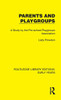 Parents and Playgroups (Routledge Library Editions: Early Years)