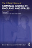 The Official History of Criminal Justice in England and Wales (Government Official History Series)