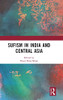 Sufism in India and Central Asia: In India and Central Asia