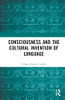 Consciousness and the Cultural Invention of Language