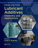 Lubricant Additives: Chemistry and Applications, Third Edition (Chemical Industries)