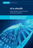 AI in eHealth: Human Autonomy, Data Governance and Privacy in Healthcare (Cambridge Bioethics and Law)