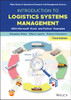 Introduction to Logistics Systems Management: With Microsoft Excel and Python Examples (Wiley Series in Operations Research and Management Science)