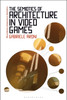 The Semiotics of Architecture in Video Games (Bloomsbury Advances in Semiotics)