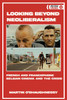 Looking Beyond Neoliberalism: French and Francophone Belgian Cinema and the Crisis (Political Cinemas)