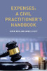 Expenses: A Civil Practitioners Handbook