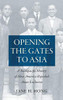 Opening the Gates to Asia: A Transpacific History of How America Repealed Asian Exclusion