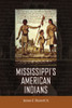 Mississippi's American Indians (Heritage of Mississippi Series)