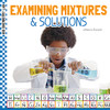 Examining Mixtures & Solutions (Kid Chemistry Lab)