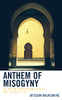 Anthem of Misogyny: The War on Women in North Africa and the Middle East