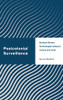 Postcolonial Surveillance: Europe's Border Technologies between Colony and Crisis (Challenging Migration Studies)