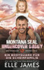 Montana SEAL Undercover Daddy: Ein Bodyguard für die Scheinfamilie (Brotherhood Protectors Reihe)