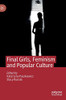 Final Girls, Feminism and Popular Culture