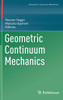 Geometric Continuum Mechanics (Advances in Mechanics and Mathematics, 42)