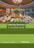 Catering Services: A Complete Guide