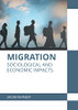 Migration: Sociological and Economic Impacts