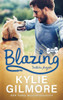 Blazing  Deutsche Ausgabe (Liebe von der Leine gelassen) (German Edition)