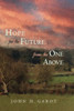 Hope for the Future from the One Above