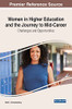 Women in Higher Education and the Journey to Mid-Career: Challenges and Opportunities (Advances in Higher Education and Professional Development)