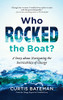 Who Rocked the Boat?: A Story about Navigating the Inevitability of Change