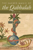 The Sacred Magic of the Qabbalah