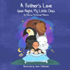 A Father's Love: Good Night My Little Ones