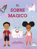 El Sobre Mágico (Spanish Edition)