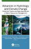 Advances in Hydrology and Climate Change: Historical Trends and New Approaches in Water Resources Management