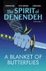 A Blanket of Butterflies (The Spirit of Denendeh, 1) (Volume 1)