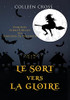 Le sort vers la gloire: Une Petite Enquête des Sorcières de Westwick (Les Petites Enquêtes Surnaturelles Des Sorcières de Westwick) (French Edition)
