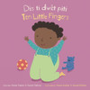 Dis Ti Dwèt Piti/ Ten Little Fingers (Baby Rhyme Time) (English and Haitian Edition)
