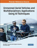 Unmanned Aerial Vehicles and Multidisciplinary Applications Using Ai Techniques (Advances in Computational Intelligence and Robotics)