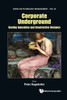 Corporate Underground: Bootleg Innovation And Constructive Deviance (Series On Technology Management)