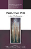 Engaging Evil: A Moral Anthropology (Methodology & History in Anthropology, 36)