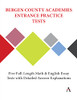Bergen County Academies Entrance Practice Tests: Five Full-Length Math and English Essay Tests with Detailed Answer Explanations (Anthem Learning SCAT Test Prep)