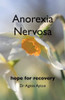 Anorexia Nervosa: An Integrated Approach to Treatment